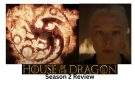 House of the Dragon Season 2 Review